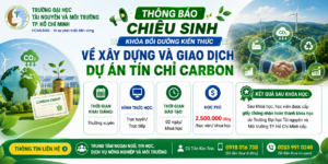Lớp Bồi dưỡng kiến thức về xây dựng và giao dịch dự án tín chỉ Carbon
