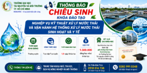 Lớp Nghiệp vụ kỹ thuật xử lý nước thải và vận hành hệ thống xử lý nước thải sinh hoạt và y tế